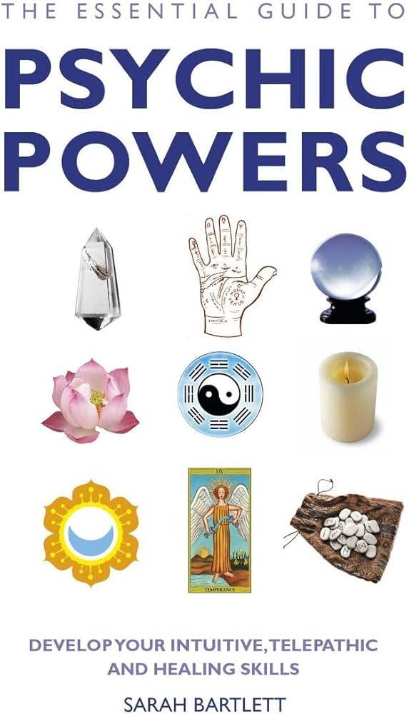 The Essential Guide To Psychic Powers