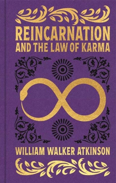 Reincarnation And The Law Of Karma (Mini Ornate Classics)